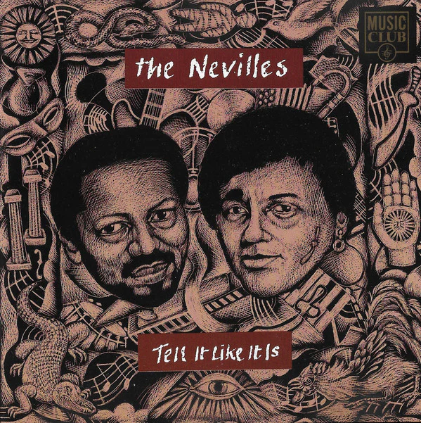 The Nevilles* - Tell It Like It Is (CD, Album, Comp, Club)