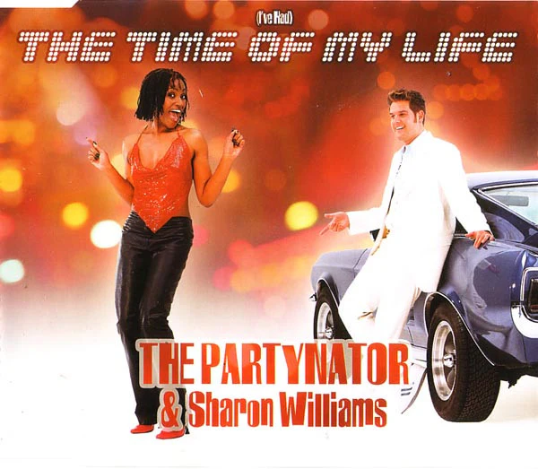 The Partynator & Sharon Williams - (I've Had) The Time Of My Life (CD, Maxi, Enh)