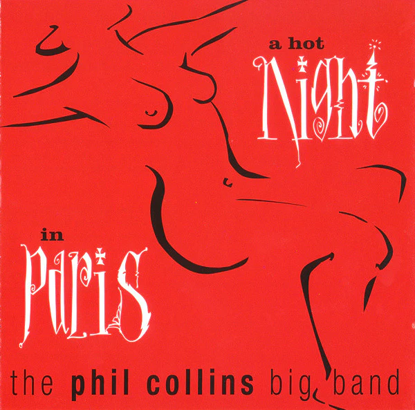 The Phil Collins Big Band - A Hot Night In Paris (CD, Album)