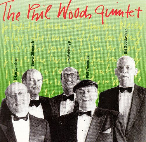 The Phil Woods Quintet - Plays The Music Of Jim McNeely (CD, Album)