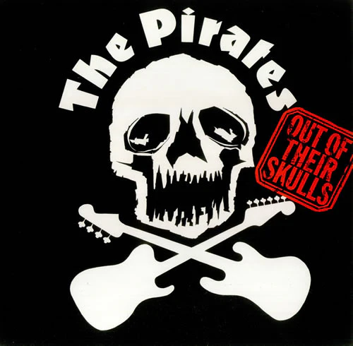 The Pirates (3) - Out Of Their Skulls (LP, Album)