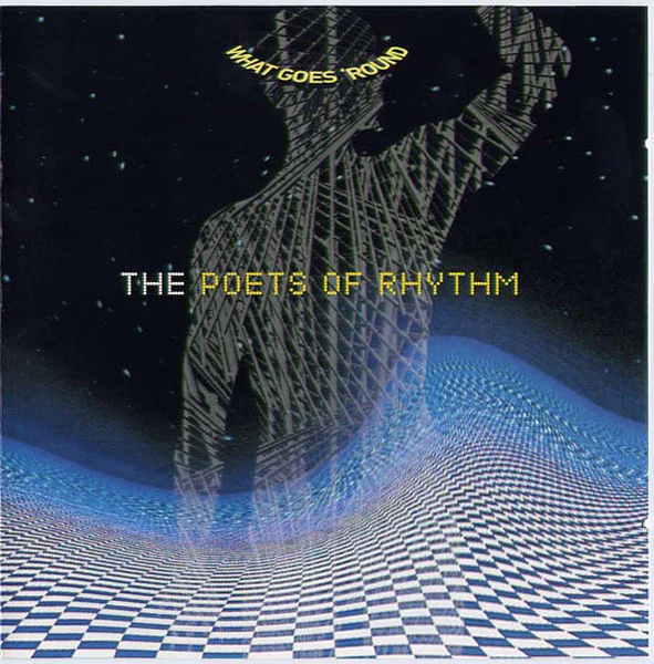 The Poets Of Rhythm - What Goes 'Round (CD, Comp)