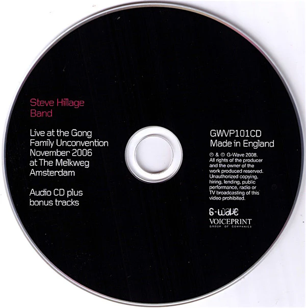 The Steve Hillage Band* - Live At The Gong Family Unconvention November 2006 At The Melkweg Amsterdam (CD, Album) - Image 3