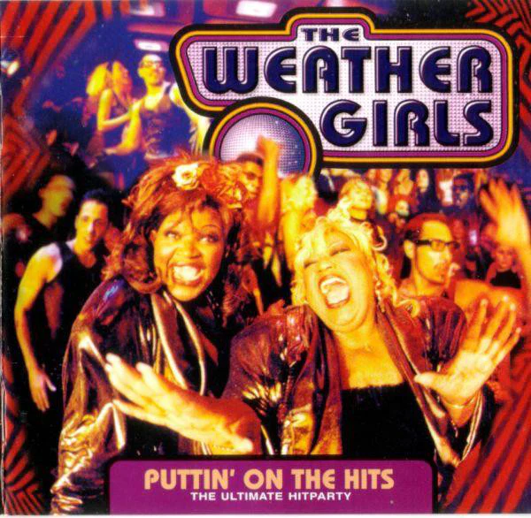 The Weather Girls - Puttin' On The Hits (The Ultimate Hitparty) (CD, Comp)