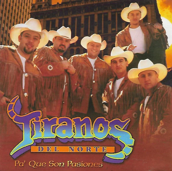 Tiranos Del Norte - Pa´Que Son Pasiones (CD, Album)