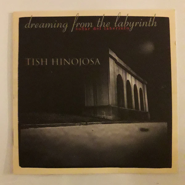 Tish Hinojosa - Dreaming From The Labyrinth / Soñar Del Laberinto (CD, Album)