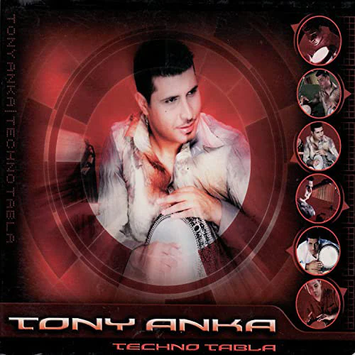 Tony Anka* - Techno Tabla (CD, Album)