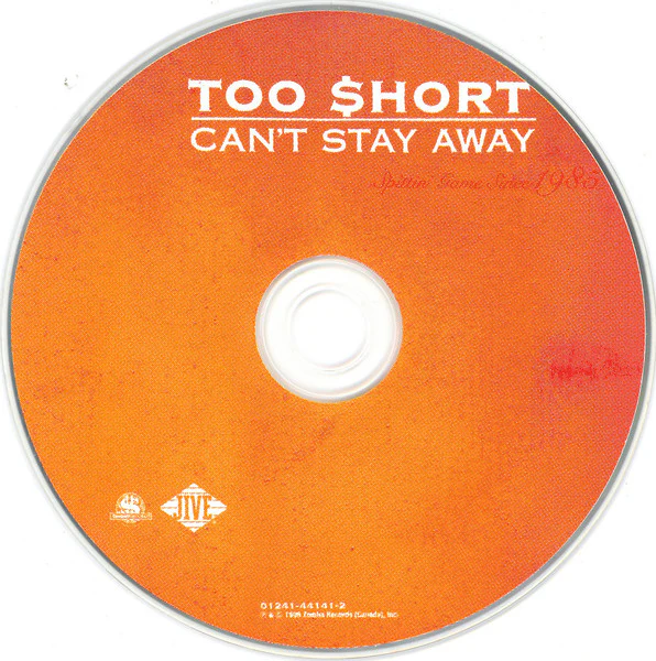 Too $hort* - Can't Stay Away (CD, Album) - Image 3