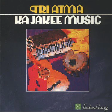 Tri Atma - Ka Jakee Music (CD, Album)