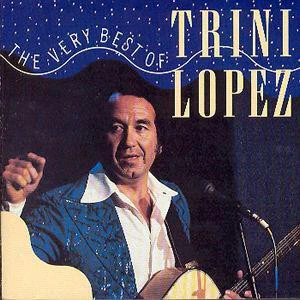 Trini Lopez - The Very Best Of Trini Lopez (CD, Comp)