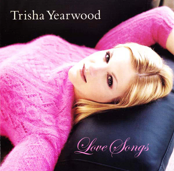 Trisha Yearwood - Love Songs (CD, Comp)