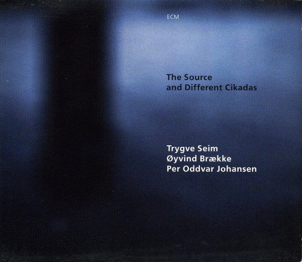 Trygve Seim / Øyvind Brække / Per Oddvar Johansen - The Source And Different Cikadas (CD, Album)