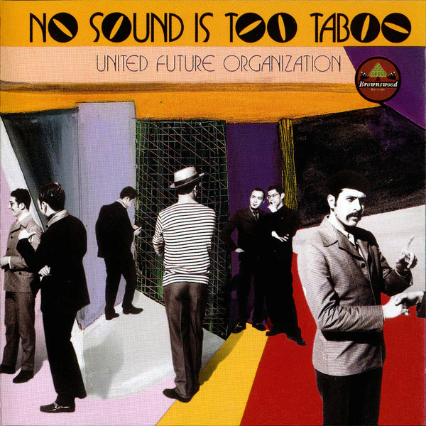 United Future Organization - No Sound Is Too Taboo (CD, Album)