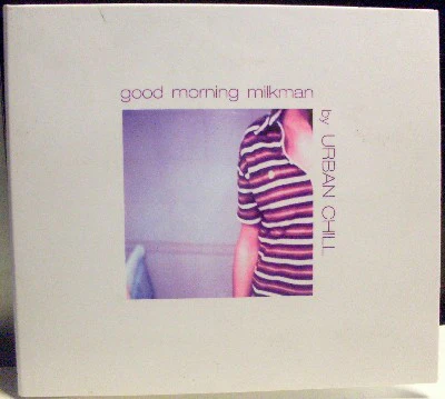Urban Chill - Good Morning Milkman (CD, Comp)