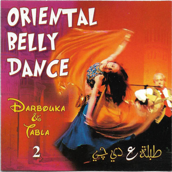 Various - طبلة ع دي چي = Oriental Belly Dance (Darbouka & Tabla 2) (CD)