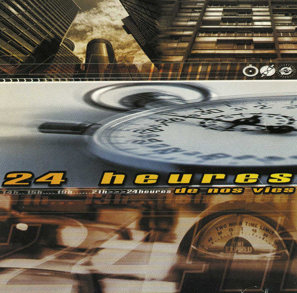 Various - 24 Heures De Nos Vies (CD, Comp)