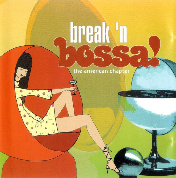 Various - Break N' Bossa! The American Chapter (CD, Comp)