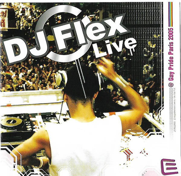 Various - DJ Flex Live @ Gay Pride Paris 2005 (CD, Comp, Mixed)