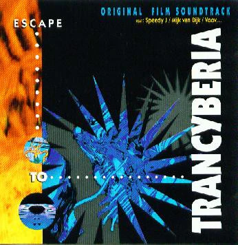 Various - Escape To Trancyberia (Original Film Soundtrack) (CD, Comp, Mixed)