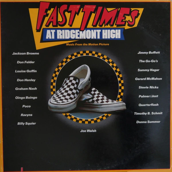 Various - Fast Times At Ridgemont High • Music From The Motion Picture (2xLP, Album, Comp, AR )