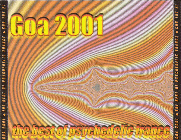 Various - Goa 2001 - The Best Of Psychedelic Trance (4xCD, Comp)