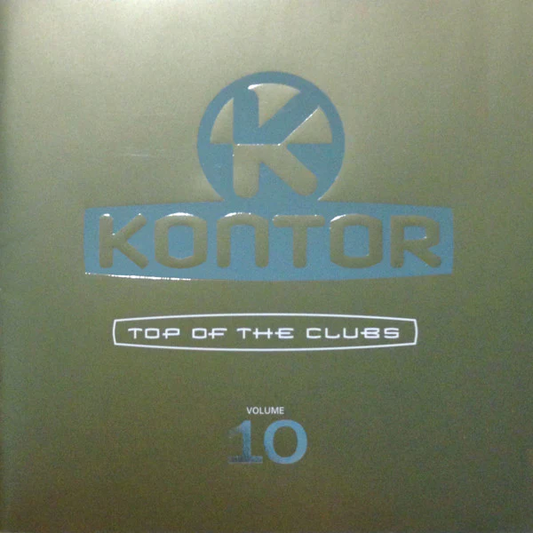 Various - Kontor - Top Of The Clubs Volume 10 (2xCD, Comp, Mixed)
