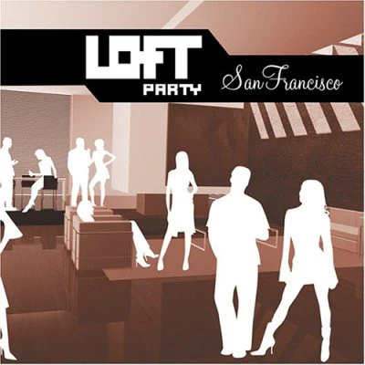 Various - Loft Party - San Francisco (2xCD, Comp, Mixed)