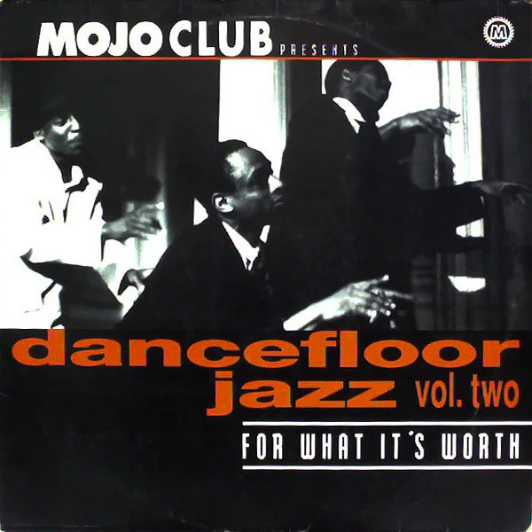 Various - Mojo Club Presents Dancefloor Jazz Vol. Two (For What It's Worth) (LP, Comp)