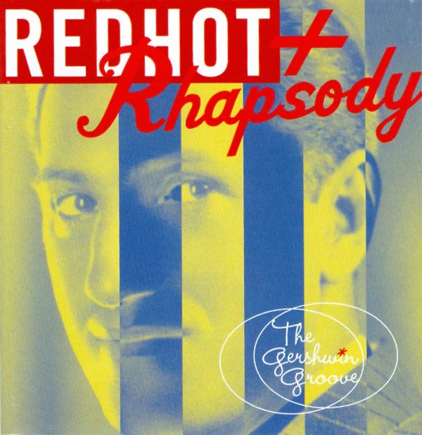 Various - Red Hot + Rhapsody (The Gershwin Groove) (CD)