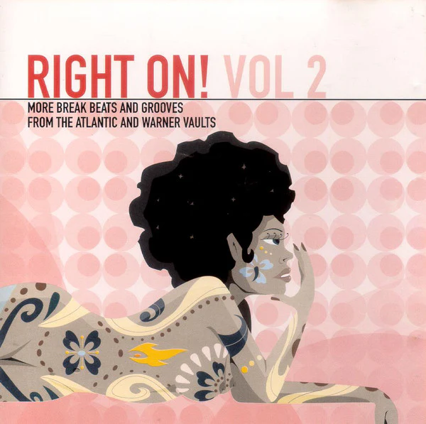 Various - Right On! Vol 2 (More Break Beats And Grooves From The Atlantic And Warner Vaults) (CD, Comp)