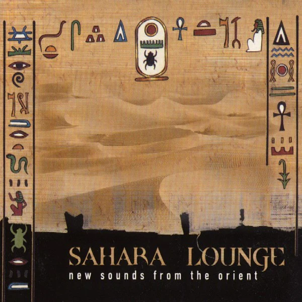 Various - Sahara Lounge (New Sounds From The Orient) (2xCD, Comp)