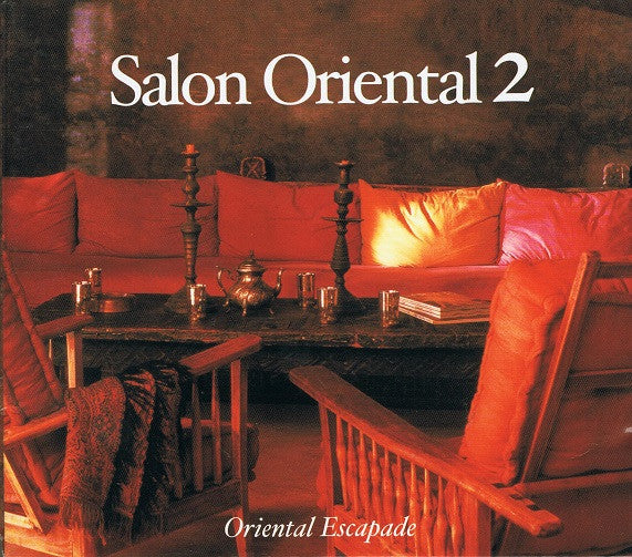 Various - Salon Oriental 2 - Oriental Escapade (2xCD, Comp, Dig)