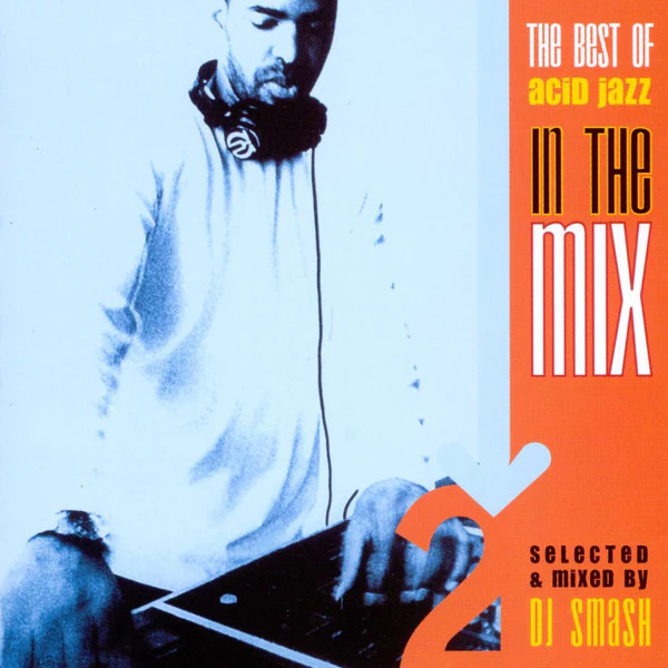 Various - The Best Of Acid Jazz In The Mix 2 (CD, Comp, Mixed)