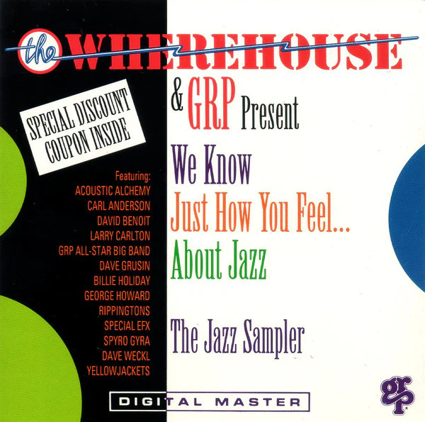 Various - The Wherehouse & GRP Present We Know Just How You Feel ... About Jazz The Jazz Sampler (CD, Comp)