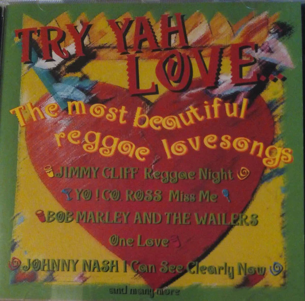 Various - Try Yah Love (The Most Beautiful Reggae Lovesongs) (CD, Comp)