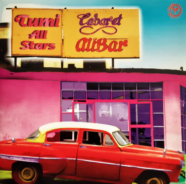 Various - Tumi All Stars - Cabaret AliBar (CD, Comp)