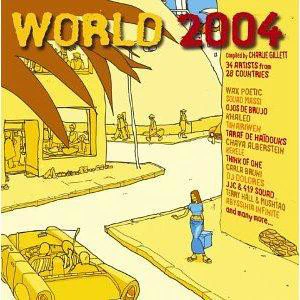 Various - World 2004 - Compiled By Charlie Gillett (2xCD, Comp)