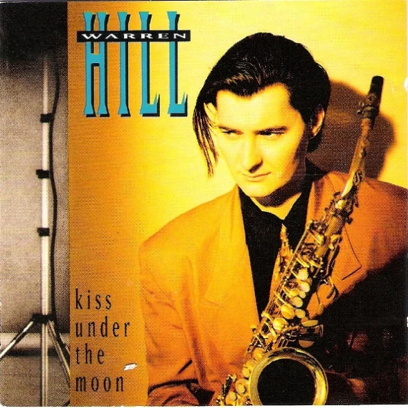 Warren Hill - Kiss Under The Moon (CD, Album)