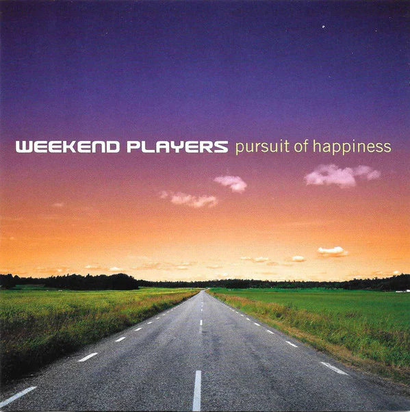 Weekend Players - Pursuit Of Happiness (CD, Album)