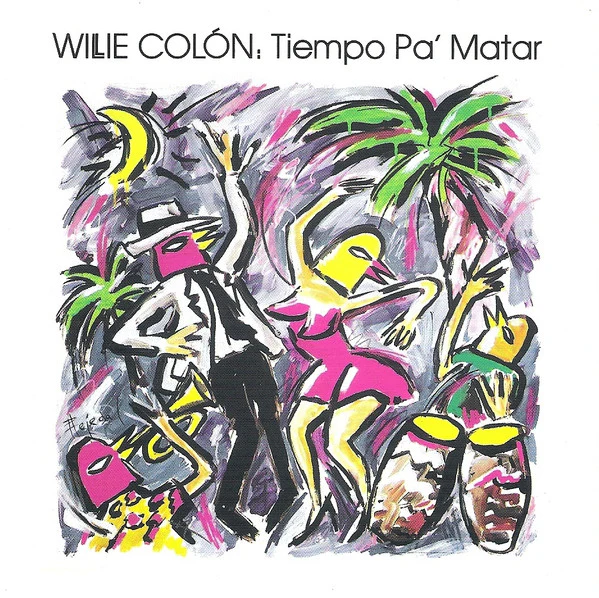 Willie Colón - Tiempo Pa' Matar (CD, Album, RE)