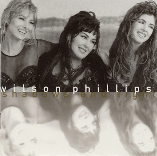 Wilson Phillips - Shadows And Light (CD, Album)