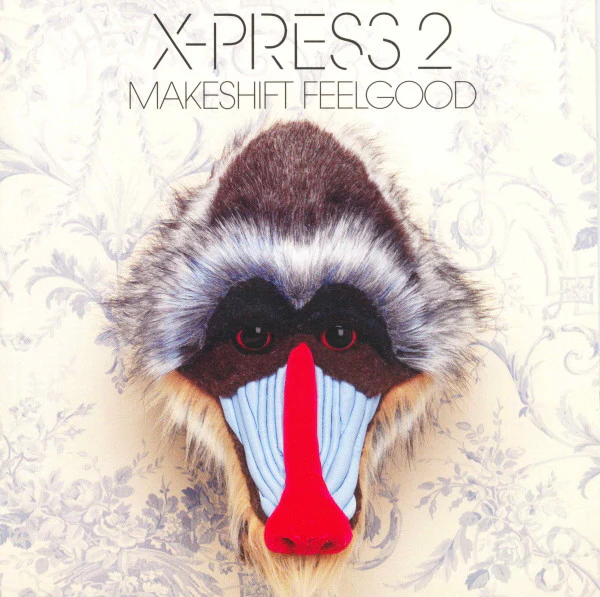X-Press 2 - Makeshift Feelgood (CD, Album)