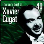 Xavier Cugat - The Very Best Of Xavier Cugat (2xCD, Comp, RM)