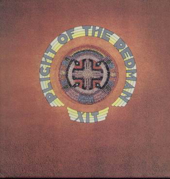 XIT (4) - Plight Of The Redman (LP, Album)