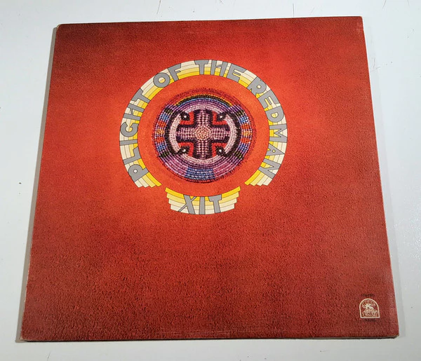 XIT (4) - Plight Of The Redman (LP, Album) - Image 2
