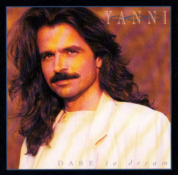 Yanni - Dare To Dream (CD, Album)