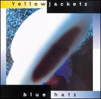 Yellowjackets - Blue Hats (CD, Album)