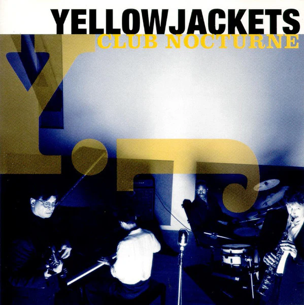 Yellowjackets - Club Nocturne (CD, Album)