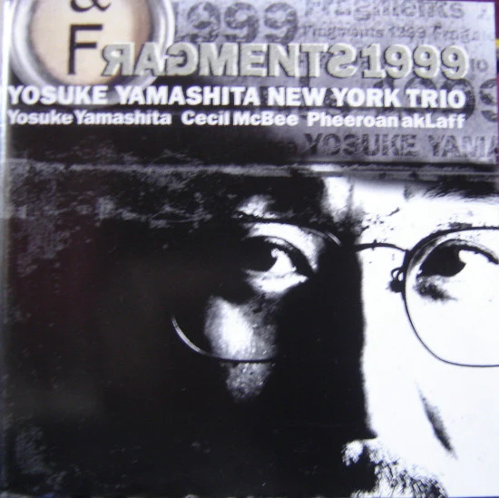 Yosuke Yamashita New York Trio - Fragments 1999 (CD, Album)