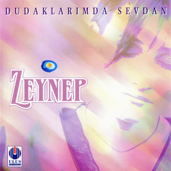 Zeynep* - Dudaklarımda Sevdan (CD, Album)